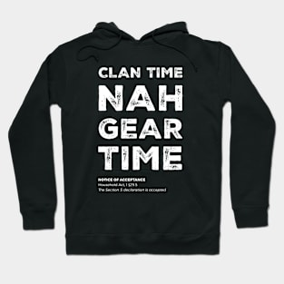 "Clan time. Nah, gear time" - I can't, I have plans in the garage Hoodie